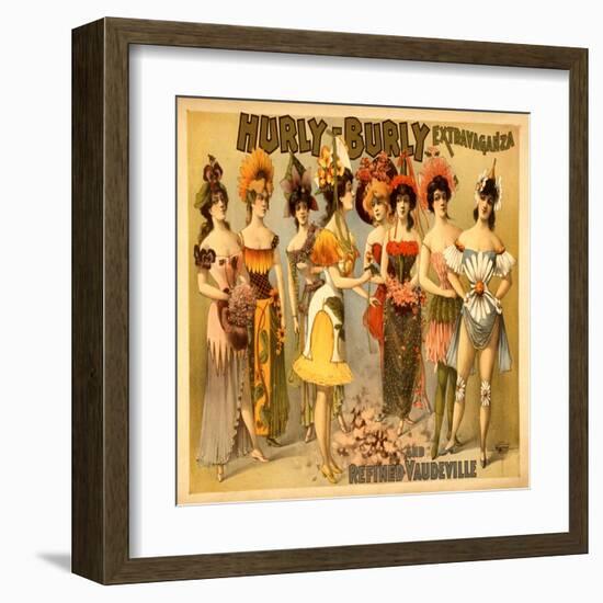 Hurly-Burly Extravaganza and Refined Vaudeville-null-Framed Art Print