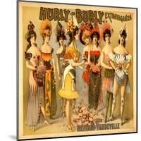 Hurly-Burly Extravaganza and Refined Vaudeville-null-Mounted Art Print