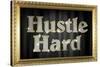Hustle Hard Faux Framed-null-Stretched Canvas