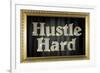 Hustle Hard Faux Framed-null-Framed Art Print