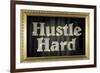 Hustle Hard Faux Framed-null-Framed Art Print