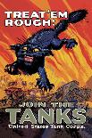 Treat 'Em Rough: Join the Tanks-Hutaf-Mounted Art Print