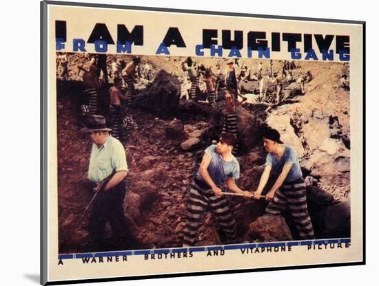 I Am a Fugitive From a Chain Gang, 1932-null-Mounted Art Print