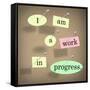 I Am a Work in Progress Quote Saying Bulletin Board-iqoncept-Framed Stretched Canvas