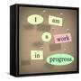 I Am a Work in Progress Quote Saying Bulletin Board-iqoncept-Framed Stretched Canvas