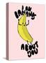 I Am Bananas About You-null-Stretched Canvas
