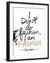 I am Fashion!-Lottie Fontaine-Framed Giclee Print