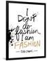 I am Fashion!-Lottie Fontaine-Framed Giclee Print