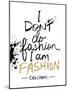 I am Fashion!-Lottie Fontaine-Mounted Giclee Print