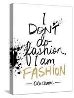 I am Fashion!-Lottie Fontaine-Stretched Canvas