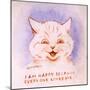 I Am Happy Because Everyone Loves Me, C.1928-Louis Wain-Mounted Premium Giclee Print