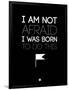 I Am Not Afraid 1-NaxArt-Framed Art Print