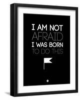 I Am Not Afraid 1-NaxArt-Framed Art Print