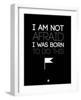 I Am Not Afraid 1-NaxArt-Framed Art Print