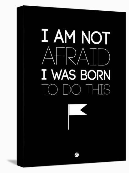 I Am Not Afraid 1-NaxArt-Stretched Canvas