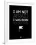 I Am Not Afraid 1-NaxArt-Framed Art Print