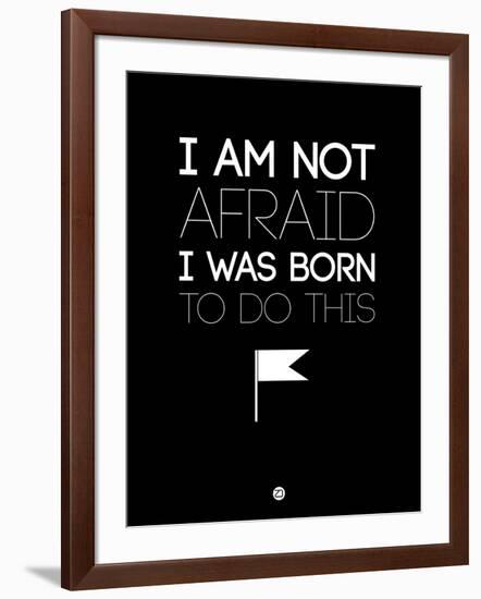 I Am Not Afraid 1-NaxArt-Framed Art Print