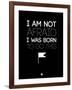 I Am Not Afraid 1-NaxArt-Framed Art Print