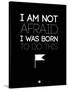 I Am Not Afraid 1-NaxArt-Stretched Canvas