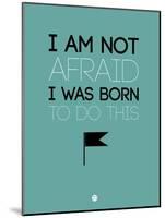 I Am Not Afraid 2-NaxArt-Mounted Art Print