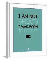 I Am Not Afraid 2-NaxArt-Framed Art Print