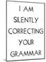 I Am Silently Correcting Your Grammar-Retrospect Group-Mounted Art Print