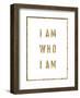 I Am Who I Am Copy-Brett Wilson-Framed Art Print