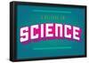 I Believe In Science- Colores Lucha Libre-null-Framed Poster