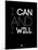 I Can and I Will 1-NaxArt-Mounted Art Print