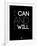 I Can and I Will 1-NaxArt-Framed Art Print