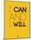 I Can and I Will 2-NaxArt-Mounted Art Print