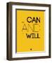 I Can and I Will 2-NaxArt-Framed Premium Giclee Print