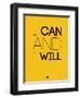 I Can and I Will 2-NaxArt-Framed Premium Giclee Print