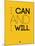 I Can and I Will 2-NaxArt-Mounted Art Print