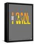 I Can and I Will Poster-NaxArt-Framed Stretched Canvas