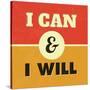I Can and I Will-Lorand Okos-Stretched Canvas