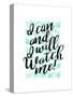 I Can & I Will-Joan Coleman-Stretched Canvas