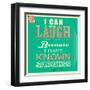 I Can Laugh because I Have known Sadness-GayanB-Framed Art Print