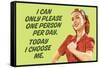 I Can Only Please One Person Per Day I Choose Me Funny Poster Print-Ephemera-Framed Stretched Canvas