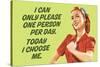 I Can Only Please One Person Per Day I Choose Me Funny Poster Print-Ephemera-Stretched Canvas