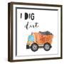 I Dig Dirt-Jennifer McCully-Framed Art Print