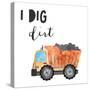 I Dig Dirt-Jennifer McCully-Stretched Canvas