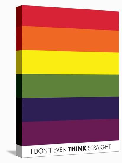 I Don't Even Think Straight (Gay Flag) Art Poster Print-null-Stretched Canvas