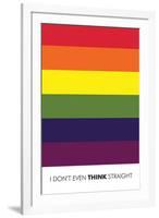 I Don't Even Think Straight (Gay Flag)-null-Framed Art Print