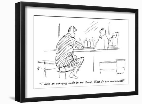 "I have an annoying tickle in my throat.  What do you recommend?" - New Yorker Cartoon-Al Ross-Framed Premium Giclee Print
