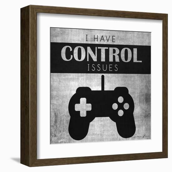 I Have Control Issues-Denise Brown-Framed Art Print