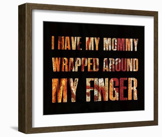 I have my Mommy Wrapped around my Finger II-Irena Orlov-Framed Art Print