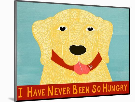 I Have Never Been So Hungry Yel Banner-Stephen Huneck-Mounted Giclee Print