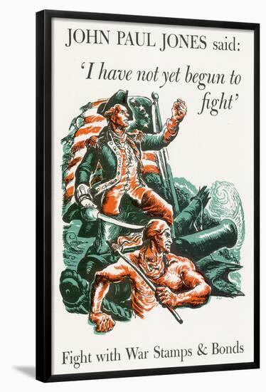 I Have Not Yet Begun to Fight War Stamps Bonds WWII War Propaganda Art Print Poster-null-Framed Poster