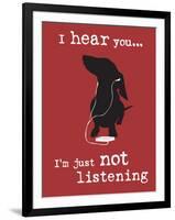 I Hear You-Dog is Good-Framed Art Print